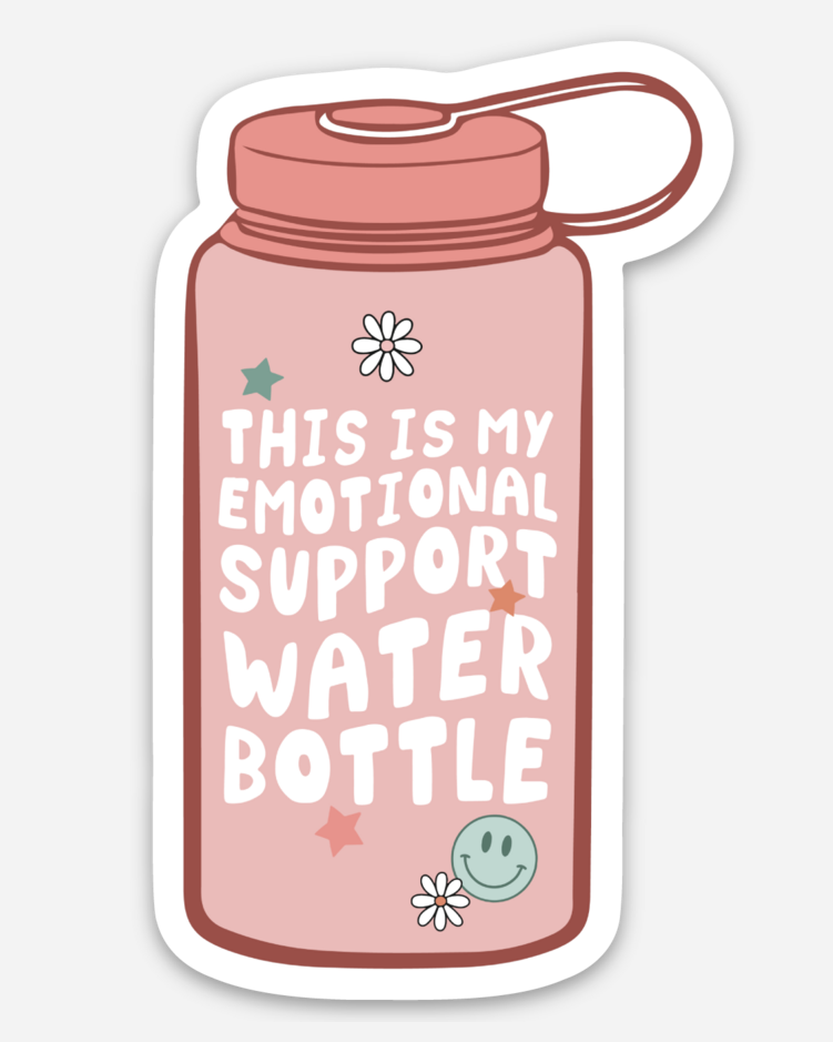 Emotional Support Water Bottle Sticker