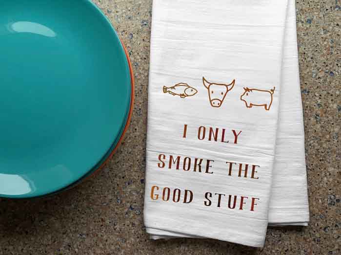 Funny Utility Towel for Grilling - Only Smoke the Good Stuff