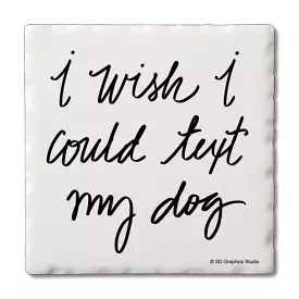 Text My Dog  – Square Single Coaster